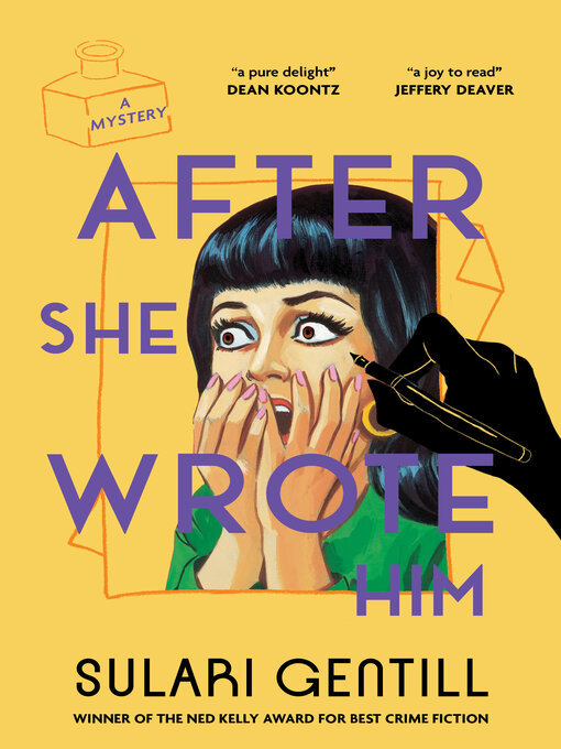 Title details for After She Wrote Him by Sulari Gentill - Available